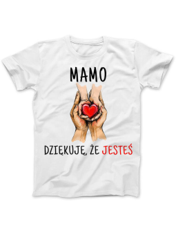 Koszulka Koszulka Damska Mamo dziękuję że jesteś Biała - Śmieszne T-Shirty z Nadrukami ?