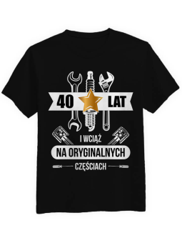 Koszulka Koszulka Męska Wciąż Na Oryginalnych Częściach [WYBIERZ WIEK] - Śmieszne T-Shirty z Nadrukami ?