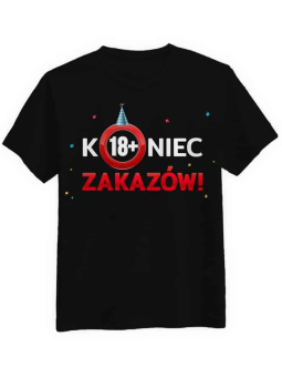 Koszulka Koszulka Męska Koniec Zakazów Czarna - Śmieszne T-Shirty z Nadrukami ?