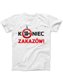 Koszulka Koszulka Damska Koniec Zakazów Biała - Śmieszne T-Shirty z Nadrukami ?