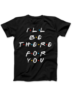 Koszulka Koszulka Damska I'll be there for You Czarna - Śmieszne T-Shirty z Nadrukami ?