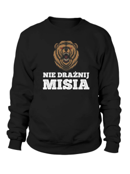 Bluza Męska NIE DRAŻNIJ MISIA Czarna - Śmieszne T-Shirty z Nadrukami ?