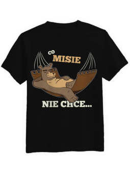 Koszulka Koszulka Męska Co MISIE nie chce Czarna - Śmieszne T-Shirty z Nadrukami ?