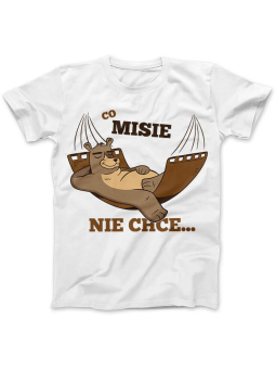 Koszulka Koszulka Damska Co MISIE nie chce Biała - Śmieszne T-Shirty z Nadrukami ?