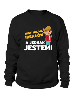 Bluza Męska Niby Nie ma Ideałów - Śmieszne T-Shirty z Nadrukami ?