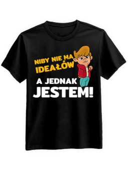 Koszulka Koszulka Męska Niby Nie ma Ideałów Czarna - Śmieszne T-Shirty z Nadrukami ?