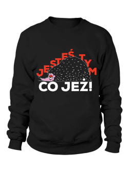 Bluza Damska Jesteś tym co Jeż Czarna - Śmieszne T-Shirty z Nadrukami ?