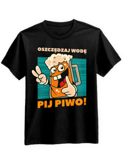 Koszulka Koszulka Męska Oszczędzaj Wodę Pij Piwo Czarna - Śmieszne T-Shirty z Nadrukami ?