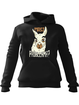 Bluza Damska z kapturem Masz Probllama Czarna - Modna Odzież z Nadrukami ?