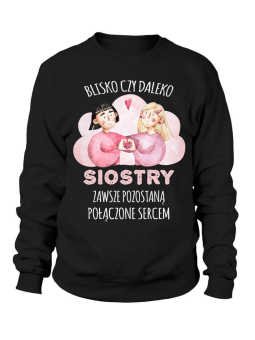 Bluza Damska Siostry połączone sercem - Śmieszne T-Shirty z Nadrukami ?