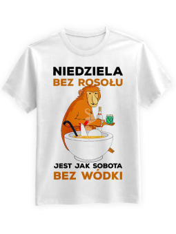 Koszulka Koszulka Męska Niedziela bez rosołu jak sobota bez wódki Biała - Śmieszne T-Shirty z Nadrukami ?