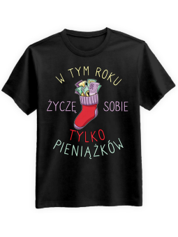 Koszulka Koszulka Męska Życzę sobie pieniążków Czarna - Śmieszne T-Shirty z Nadrukami ?