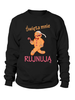 Bluza Damska Święta mnie rujnują - Śmieszne T-Shirty z Nadrukami ?