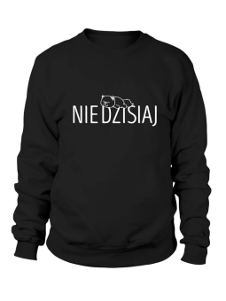 Bluza Damska Nie dzisiaj - Śmieszne T-Shirty z Nadrukami ?