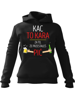 Bluza Męska z kapturem KAC TO KARA Czarna - Śmieszne gadżety z Nadrukami ?