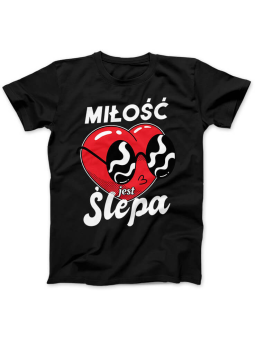 Koszulka Koszulka Damska Miłość jest ślepa Czarna - Śmieszne T-Shirty z Nadrukami ?