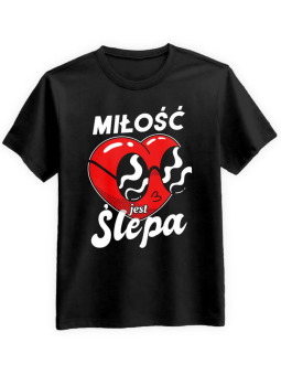 Koszulka Koszulka Męska Miłość jest ślepa Czarna - Śmieszne T-Shirty z Nadrukami ?