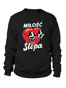 Bluza Męska Miłość jest ślepa - Śmieszne T-Shirty z Nadrukami ?