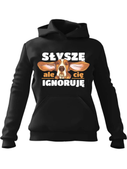 Bluza Damska z kapturem Słyszę i ignoruję Czarna - Modna Odzież z Nadrukami ?