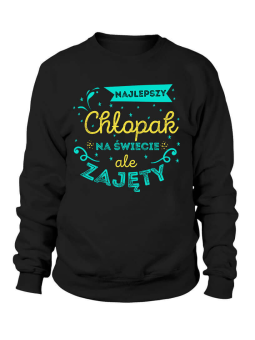 Bluza Męska Najlepszy ale zajęty - Śmieszne T-Shirty z Nadrukami ?