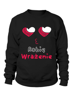 Bluza Damska Robię Wrażenie - Śmieszne T-Shirty z Nadrukami ?