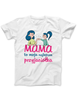 Koszulka Koszulka Damska Mama najlepsza przyjaciółka Biała - Śmieszne T-Shirty z Nadrukami ?