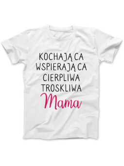 Koszulka Koszulka Damska Kochająca mama Biała - Śmieszne T-Shirty z Nadrukami ?