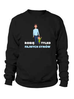 Bluza Męska Robię tylko fajnych synów - Śmieszne T-Shirty z Nadrukami ?