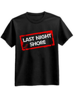 Koszulka Koszulka Męska Last Night Shore Czarna - Śmieszne T-Shirty z Nadrukami ?