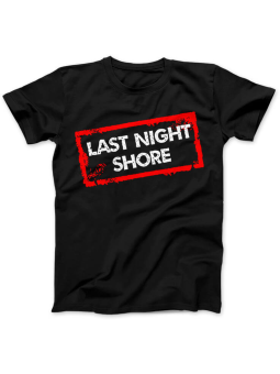 Koszulka Koszulka Damska Last Night Shore Czarna - Śmieszne T-Shirty z Nadrukami ?