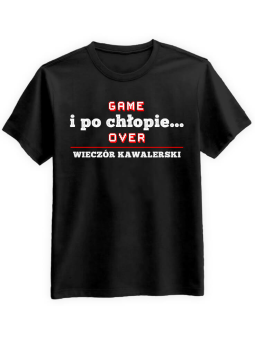 Koszulka Koszulka Męska I Po Chłopie Czarna - Śmieszne T-Shirty z Nadrukami ?