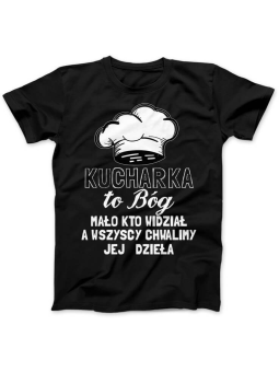 Koszulka Koszulka Damska Kucharka to Bóg Czarna - Śmieszne T-Shirty z Nadrukami ?