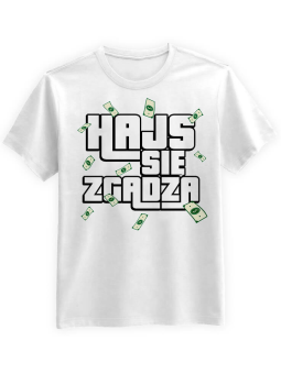 Koszulka Koszulka Męska Hajs Się Zgadza Biała - Śmieszne T-Shirty z Nadrukami ?
