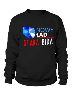Bluza Damska Nowy Ład Stara Bida - Śmieszne T-Shirty z Nadrukami ?