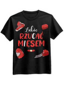 Koszulka Koszulka Męska Lubię rzucać mięsem Czarna - Śmieszne T-Shirty z Nadrukami ?