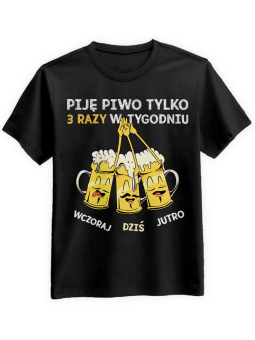 Koszulka Koszulka Męska Piję 3x w tygodniu Czarna - Śmieszne T-Shirty z Nadrukami ?