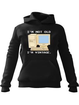 Bluza Męska z kapturem I'm Not Old I'm Vintage - Bluza Dla Programisty