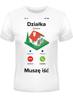 Koszulka Koszulka Męska Działka Dzwoni Biała - Prezent na Dzień Dziadka ?