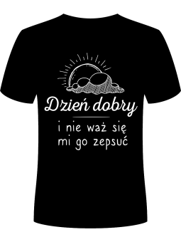 Koszulka Koszulka Męska Dzień dobry Czarna - Śmieszne T-Shirty z Nadrukami ?