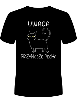 Koszulka Koszulka Męska Uwaga! Przynoszę Pecha Czarna - Śmieszne T-Shirty z Nadrukami ?