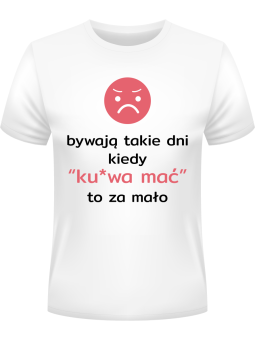 Koszulka Męska Bywają takie dni Biała - HiPanda.pl