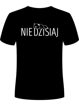Koszulka Koszulka Męska Nie dzisiaj Czarna - Śmieszne T-Shirty z Nadrukami ?
