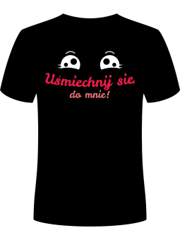 Koszulka Koszulka Męska Uśmiechnij Się do Mnie Czarna - Śmieszne T-Shirty z Nadrukami ?