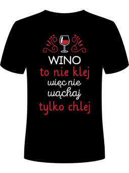 Koszulka Koszulka Męska Wino to nie klej Czarna - Śmieszne T-Shirty z Nadrukami ?