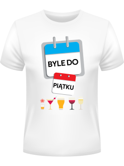 Koszulka Koszulka Męska Byle do Piątku Biała - Śmieszne T-Shirty z Nadrukami ?