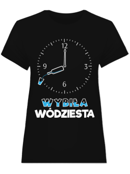 Koszulka Koszulka Damska Wybiła Wódziesta Czarna - Śmieszne T-Shirty z Nadrukami ?