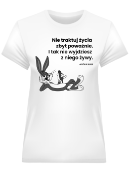 Koszulka Koszulka Damska Nie traktuj życia zbyt poważnie Biała - Śmieszne T-Shirty z Nadrukami ?