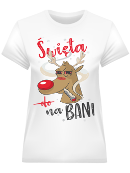 Koszulka Koszulka Damska Święta na bani Biała - Śmieszne T-Shirty z Nadrukami ?