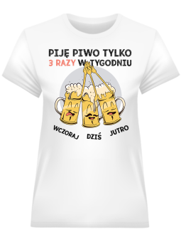 Koszulka Koszulka Damska Piję piwo 3x w tygodniu Biała - Śmieszne T-Shirty z Nadrukami ?