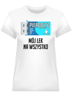 Koszulka Koszulka Damska Lek na wszystko Biała - Śmieszne T-Shirty z Nadrukami ?